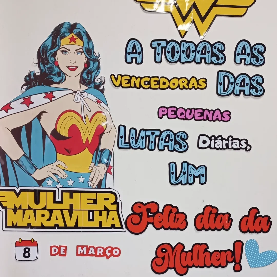 Dia internacional da Mulher - Mulher Maravilha